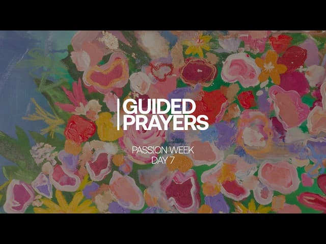 The Lord Is Close To You   Passion Week | Guided Prayers