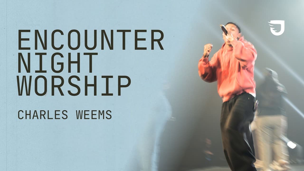 Encounter Night Worship with Charles Weems