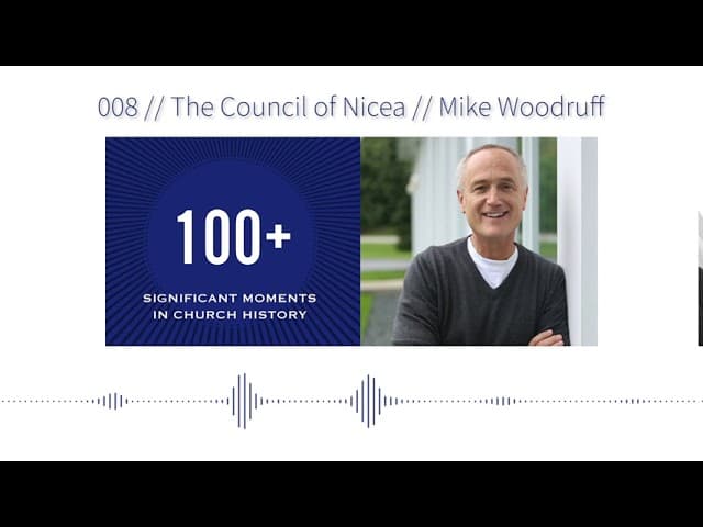 008 - The Council of Nicea - 100+