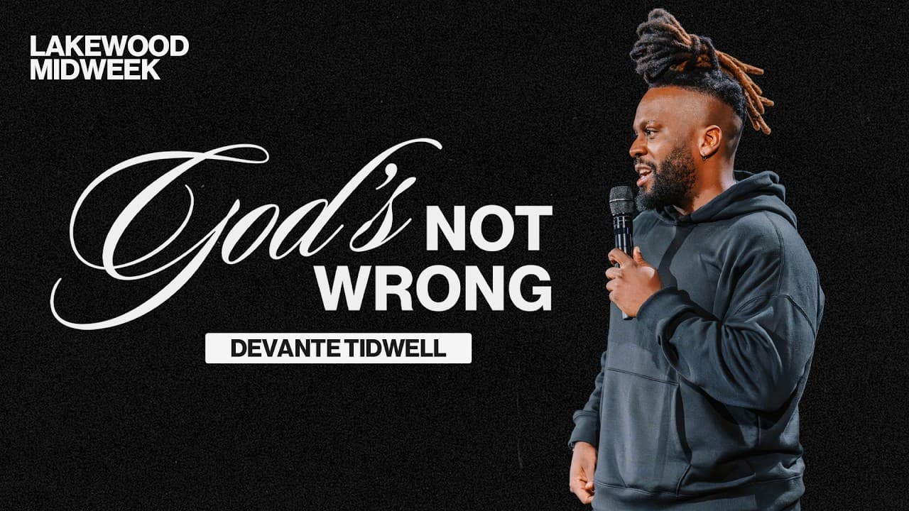 Lakewood Midweek | God’s Not Wrong