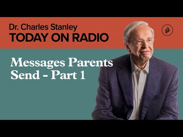 Messages Parents Send - Part 1