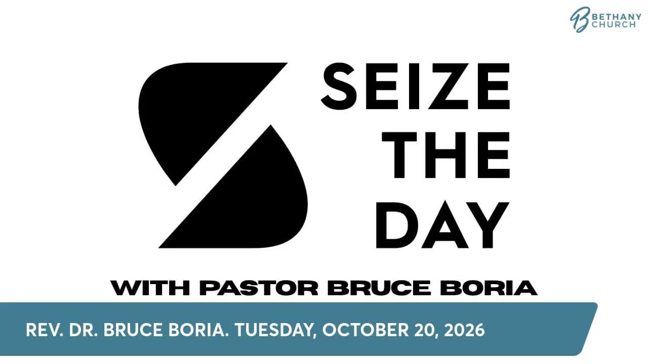 SEIZE THE DAY. TUESDAY, OCTOBER 20, 2026