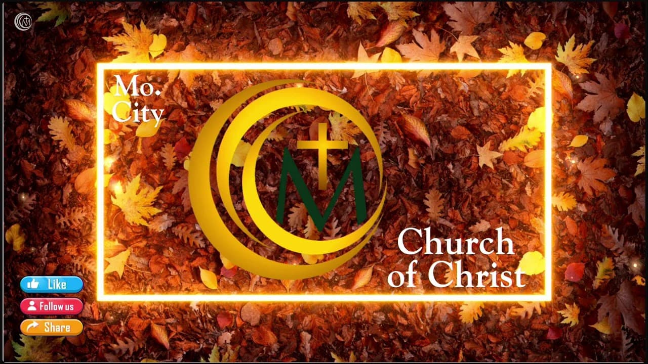 Missouri City Church of Christ Wednesday Night Bible Class 10.28.26