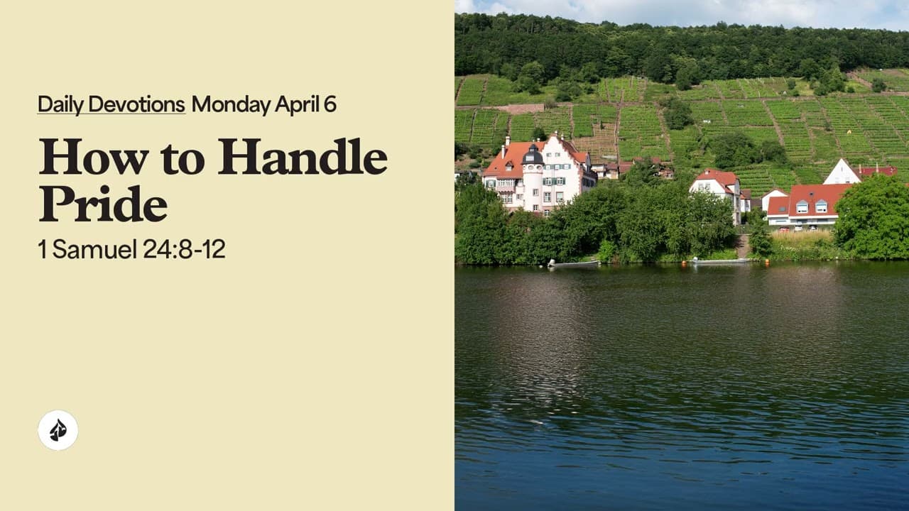 How to Handle Pride – Daily Devotional